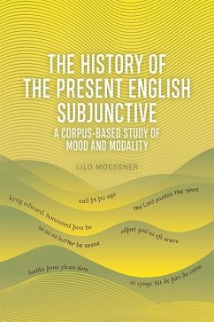 History of the Present English Subjunctive (eBook, ePUB) - Moessner, Lilo