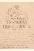Dialogues of Francois Hemsterhuis, 1778-1787 (eBook, ePUB) Dialogues of Francois Hemsterhuis, 1778-1787 (eBook, ePUB)