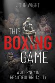 This Boxing Game (eBook, ePUB) This Boxing Game (eBook, ePUB)