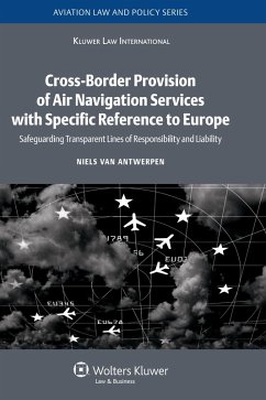 Cross-Border Provision of Air Navigation Services with Specific Reference to Europe (eBook, PDF) - Antwerpen, Niels van