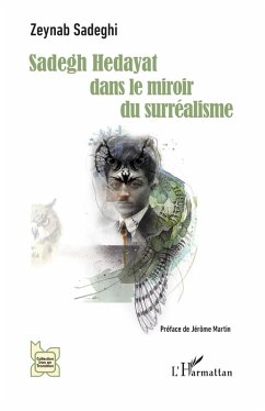 Sadegh Hedayat dans le miroir du surréalisme (eBook, ePUB) - Sadeghi