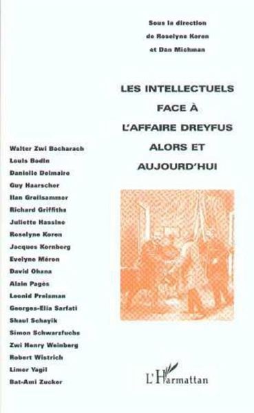 Les Intellectuels face à l'affaire Dreyfus alors et aujourd'hui (eBook, PDF)