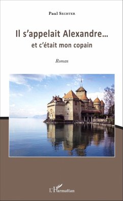 Il s'appelait Alexandre... (eBook, PDF) - Sechter