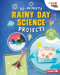 Cover 30-Minute Rainy Day Science Projects (eBook, ePUB)