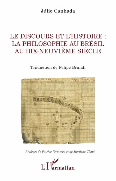 Le discours et l'histoire : la philosophie au Brésil au dix-neuvième siècle (eBook, ePUB)