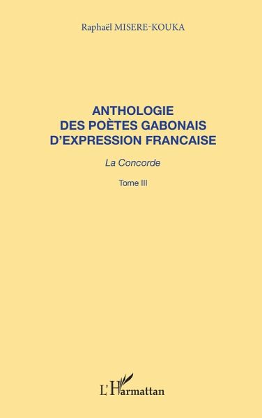 ANTHOLOGIE DES POÈTES GABONAIS D'EXPRESSION FRANCAISE (eBook, PDF)