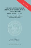 Permanent Court of Arbitration: International Arbitration and Dispute Resolution (eBook, PDF) Permanent Court of Arbitration: International Arbitration and Dispute Resolution (eBook, PDF)