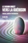 Le chemin direct vers la guérison (eBook, ePUB)