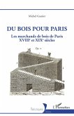 Du bois pour Paris (eBook, PDF)