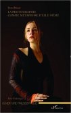 La photographie comme métaphore d'elle-même (eBook, PDF)