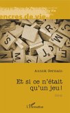 Et si ce n'était qu'un jeu ! (eBook, PDF)