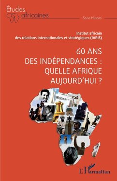 Cover 60 ans des indépendances : quelle Afrique aujourd'hui ? (eBook, ePUB)