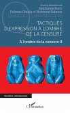Tactiques d'expression à l'ombre de la censure (eBook, ePUB) Tactiques d'expression à l'ombre de la censure (eBook, ePUB)