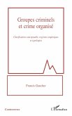 Groupes criminels et crime organisé (eBook, ePUB)