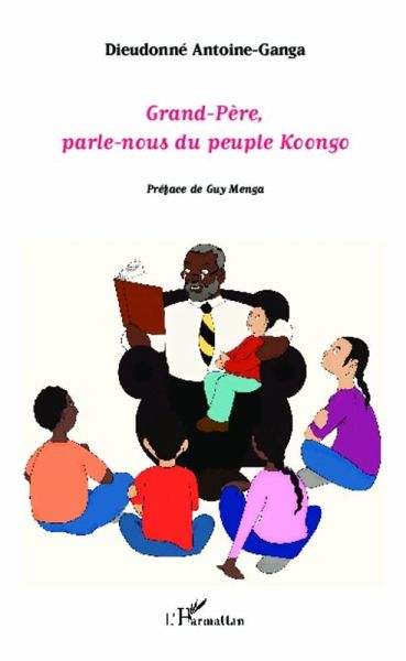 Grand-Père, parle-nous du peuple koongo (eBook, PDF)