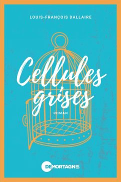 Cellules grises (eBook, ePUB) - Louis-Francois Dallaire, Dallaire