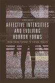 Affective Intensities and Evolving Horror Forms (eBook, PDF) Affective Intensities and Evolving Horror Forms (eBook, PDF)