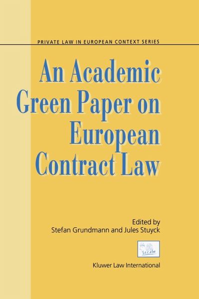 Academic Green Paper on European Contract Law (eBook, PDF) Academic Green Paper on European Contract Law (eBook, PDF)