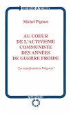 Au coeur de l'activisme communiste des années de guerre froide (eBook, PDF)