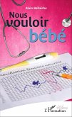 Nous vouloir bébé (eBook, PDF)