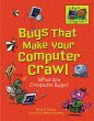 Bugs That Make Your Computer Crawl... - Bild 1