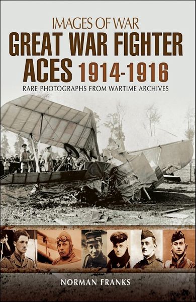 Great War Fighter Aces, 1914-1916 (eBook, ePUB)