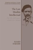 Last Muslim Intellectual (eBook, ePUB)