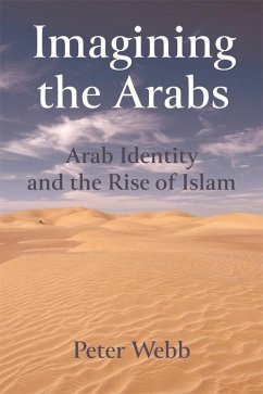 Imagining the Arabs (eBook, ePUB) - Webb, Peter