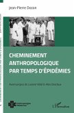 Cheminement anthropologique par temps d'épidémies (eBook, PDF)