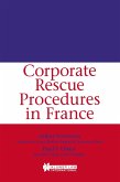 Corporate Rescue Procedures in France (eBook, PDF) Corporate Rescue Procedures in France (eBook, PDF)