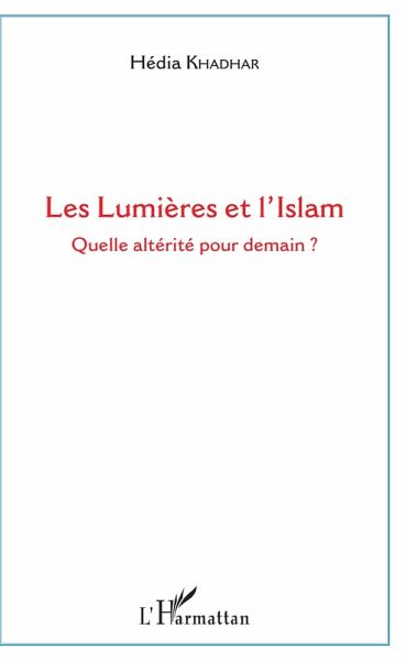 Les Lumières et l'Islam (eBook, PDF) Les Lumières et l'Islam (eBook, PDF)