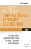 Gestion et maximisation des procédures des marchés publics Tome 1 (eBook, PDF)