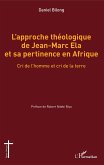 L'approche théologique de Jean-Marc Ela et sa pertinence en Afrique (eBook, PDF)