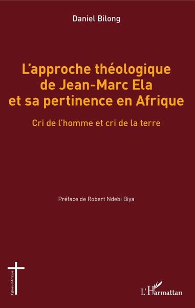 L'approche théologique de Jean-Marc Ela et sa pertinence en Afrique (eBook, PDF)