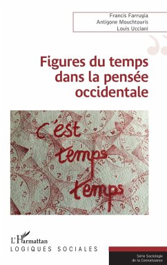 Figures du temps dans la pensée occidentale (eBook, PDF) - Farrugia; Mouchtouris; Ucciani