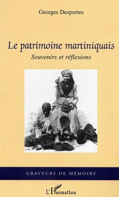 Le patrimoine martiniquais (eBook, ePUB) - Desportes