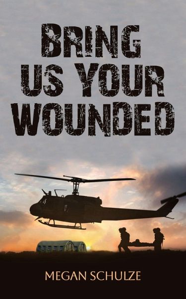 Bring Us Your Wounded (eBook, ePUB)