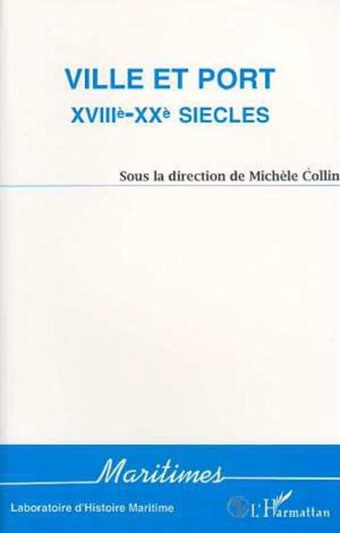 Ville et port XVIIIè-XXè siècles (eBook, PDF)
