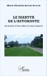 Le martyr de l'autoroute (eBook, PDF) - Bild 1