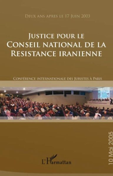 Justice pour le Conseil national de la Résistance Iranienne (eBook, ePUB)
