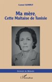 Ma mère, cette Maltaise de Tunisie (eBook, PDF)