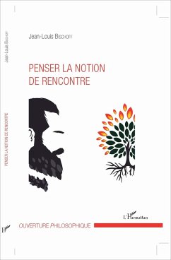 Penser la notion de rencontre (eBook, PDF) Cover Penser la notion de rencontre (eBook, PDF)