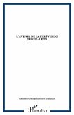 L'avenir de la télévision généraliste (eBook, ePUB)
