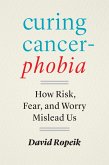 Curing Cancerphobia (eBook, ePUB)