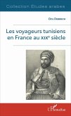 Les voyageurs tunisiens en France au XIXè siècle (eBook, PDF)