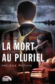 La mort au pluriel (eBook, ePUB) La mort au pluriel (eBook, ePUB)