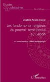 Les fondements religieux du pouvoir néocolonial au Gabon (eBook, PDF)