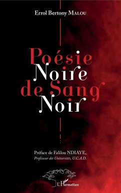 Poésie noire de sang noir (eBook, PDF) - Ndiaye, Falilou