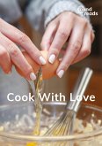 Cook With Love (eBook, ePUB) Cook With Love (eBook, ePUB)