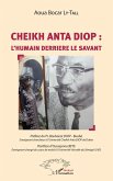 Cheikh Anta Diop : l'humain derrière le savant (eBook, PDF)